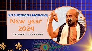 2024 New Year Bhajan  Krishna Gana Sabha  Nama Saagar  Sri Vittaldas Maharaj [upl. by David]