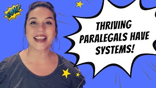 Thriving Paralegals Have Systems  Tips to keep you productive amp efficient [upl. by Dorisa]