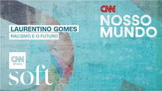 CNN Nosso Mundo  Racismo e escravidão com Laurentino Gomes  16072022 [upl. by Laud729]