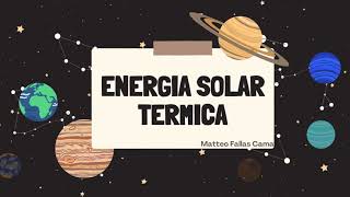 Energía Solar Térmica [upl. by Nanci]