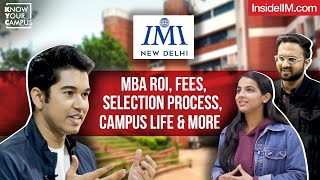 IMI Delhi Worth It  MBA ROI Fees Selection Process Campus Life amp More  KYC [upl. by Dhu374]