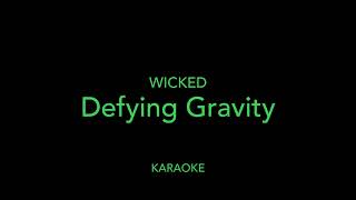 【KARAOKE】Musical 『Wicked』 Defying Gravity [upl. by Strepphon]