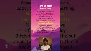 Future ft Drake  Life Is Good Lyrics shorts [upl. by Halehs]