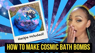 Making Cosmic Bath Bombs  RECIPE INCLUDED [upl. by Eltsirc]