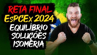 Live 13  Reta Final EsPCEx 2024 Equilíbrio Químico Soluções e Isomeria [upl. by Atiekram982]