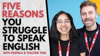 5 Reasons You might Struggle To Speak English [upl. by Nevaeh]