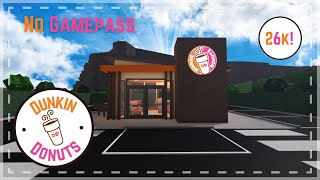 No Gamepass Dunkin Donuts  Speedbuild amp Tour  Roblox Bloxburg  Tapioca [upl. by Giovanna434]