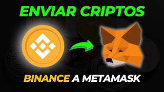 🪙Como Enviar Criptomonedas de BINANCE A METAMASK [upl. by Kerwinn]