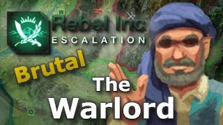 Rebel Inc Escalation Brutal Guides  The Warlord  Black Caves [upl. by Enirolf]