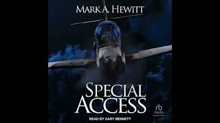 Special Access by Mark A Hewitt [upl. by Yartnod]