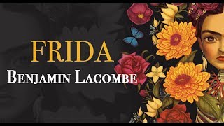 Frida  Benjamin Lacombe [upl. by Htnnek]