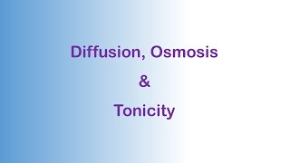 Diffusion Osmosis amp Tonicity [upl. by Darian]