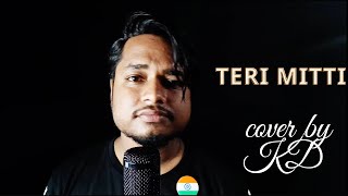 TERI MITTI  KESARI  COVER BY KD [upl. by Meeks]