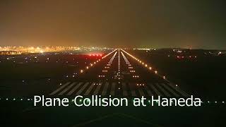 No22 Plane Collision at Haneda 2024Jan13 [upl. by Eelnodnarb322]