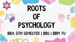 Roots of psychology behavioral stage BBABBSBBM TU [upl. by Nnairek]