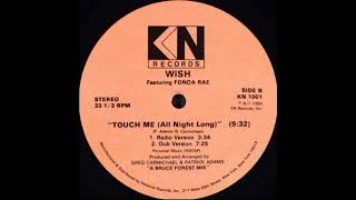 Wish Featuring Fonda Rae Touch Me All Night Long Radio Version [upl. by Amory]