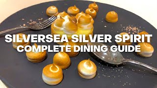 Silversea Silver Spirit Complete Dining Guide  All 10 food venues reviewed [upl. by Eedrahs467]