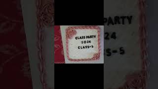 Class Party 2024 Class  5 [upl. by Branen]