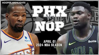 Phoenix Suns vs New Orleans Pelicans Full Game Highlights  Apr 1  2024 NBA Season [upl. by Nahum102]