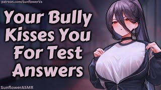 ASMR  Your Bully Kisses You For Test Answers Tsundere Confession f4m [upl. by Akenot174]