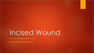 Incised Wound [upl. by Ttam150]