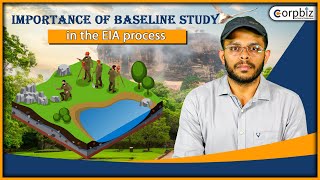 Importance of Baseline Study in the EIA process  Baseline data in EIA  Corpbiz [upl. by Yecnuahc]