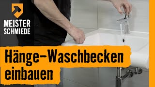 Waschbecken montieren HängeWaschbecken einbauen  HORNBACH Meisterschmiede [upl. by Hacim183]