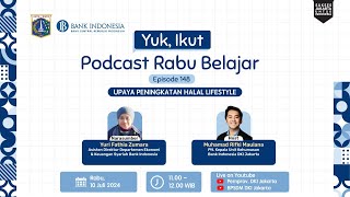 Podcast Rabu Belajar Eps 148 quotUpaya Peningkatan Halal Lifestylequot [upl. by Enrique]