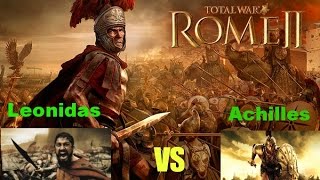 Total War Rome 2 Heroes At War  Achilles VS Leonidas [upl. by Lajes]