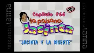 La Paisana Jacinta  Jacinta y la Muerte Capitulo 66 [upl. by Dyson]