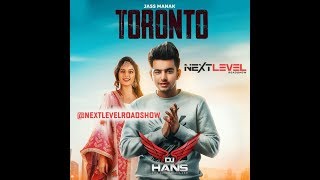 Toronto Jass Manak Nishawn Bhullar l Drum Mix Remixd By Dj Hans Video Mixed By Jassi Bhullar [upl. by Alfonse]