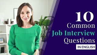 10 Common Job Interview Questions and Answers Job Interviews in English [upl. by Leirua]