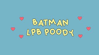 Batman  LPB Poody  sped up   แปลไทย thaisub [upl. by Gilleod885]