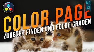 Color Page in DaVinci Resolve  Beginner und Anfänger Tutorial  Deutsch Color Grading MC 2 [upl. by Anette291]