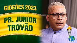 Gideões 2023  Pr Junior Trovão [upl. by Gilson]