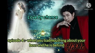 Love by chance contract marriage  episode 4  when you bad mouthing about   Namjoon ff [upl. by Bina]