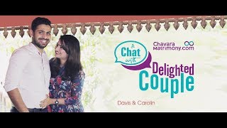 ChavaraMatrimonycom  A CHAT WITH DELIGHTED COUPLE  Davis amp Carolin [upl. by Witte36]