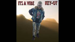 ITS A VIBE KEYOT [upl. by Anitnauq66]