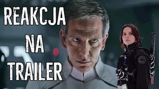 Reakcja na trzeci TRAILER Łotr 1 [upl. by Wolsky]