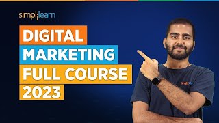 Digital Marketing Full Course 2023  Digital Marketing Course  Digital Marketing  Simplilearn [upl. by Canute]