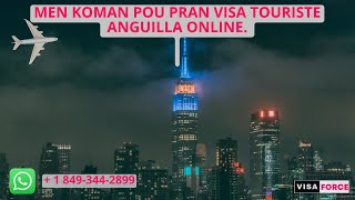 MEN KOMAN POU PRAN VISA TOURISTE ANGUILLA ONLINE [upl. by Afatsum]