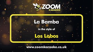 Los Lobos  La Bamba  Karaoke Version from Zoom Karaoke [upl. by Yacano]