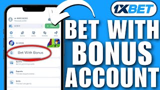 How To Bet With Bonus Account On 1xbet  Bet Bonus Money In 1xbet [upl. by Eadahc]