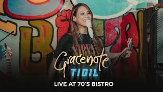 GRACENOTE  TIGIL Live at 70s Bistro [upl. by Damita]