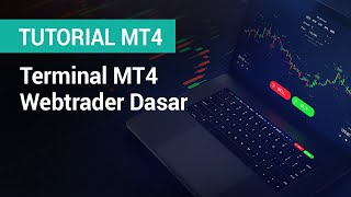 XM  Tutorial MT4  Terminal MT4 Webtrader  Dasar [upl. by Kerek]