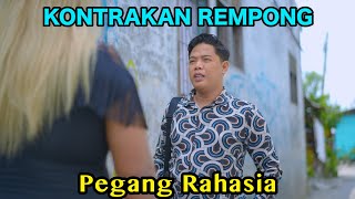 PEGANG RAHASIA  KONTRAKAN REMPONG EPISODE 808 [upl. by Eidson]