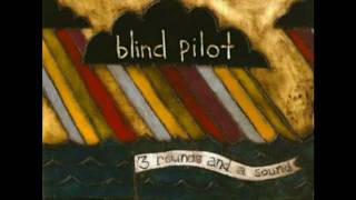 blind pilot  the story i heard [upl. by Peregrine]