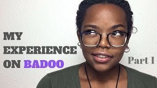 Online Dating  My experience on Badoo Part 1 [upl. by Leotie]