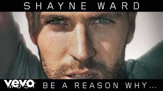 Shayne Ward  Must Be a Reason Why Official Audio ft J Pearl [upl. by Randolph]