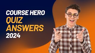 Course Hero Quiz Answers  Unblur Course Hero Solutions 2024 [upl. by Jan]